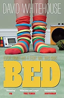 Bed by Whitehouse, David | Paperback | Subject:Contemporary Fiction | Item: FL_R1_G6_5375_120321_9781847679826