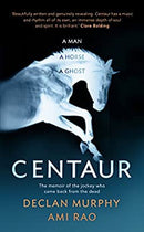 Centaur by Murphy, Declan|Rao, Ami | Paperback |  Subject: Biographies & Autobiographies | Item Code:R1|I1|3516