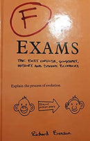 F IN EXAMS - THE BEST ENGLISH, GEOGRAPHY, HISTORY AND SCIENCE BLUNDERS - EXPLAIN THE PROCESS OF EVOLUTION by  | Hardcover |  Subject: |  Item Code:9781849537100|F3|R1|I6|4092