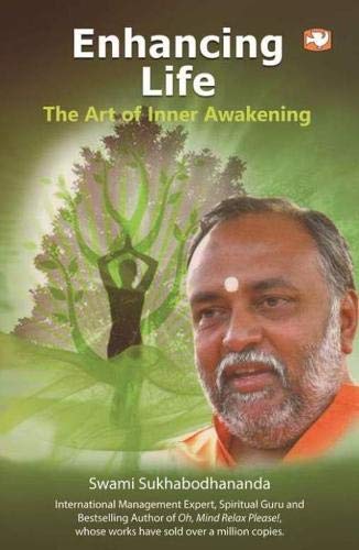 Enhancing Life by Swami Sukhabodhananda | Subject: Contemporary Fiction