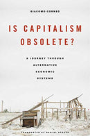 Is Capitalism Obsolete?: A Journey through Alternative Economic Systems Second Hand Book Online