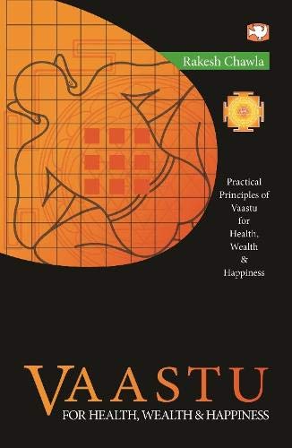Vaastu For Health, Wealth & Happiness by Chawla,Rakesh | Subject: Contemporary Fiction