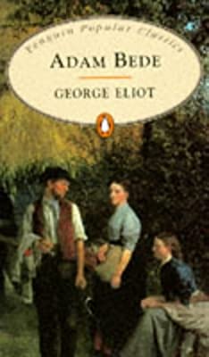 Adam Bede (Penguin Popular Classics) by Eliot, George | Paperback |  Subject: Classic Fiction | Item Code:R1|C5|1427