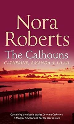 The Calhouns: Catherine, Amanda And Lilah
