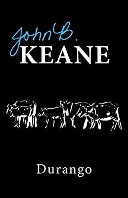 Durango by Keane, John B. | Paperback | Subject:Contemporary Fiction | Item: FL_R1_G6_5388_120321_9781856350013