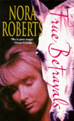 True Betrayals by Roberts, Nora | Paperback |  Subject: Crime, Thriller & Mystery | Item Code:R1|E6|2407