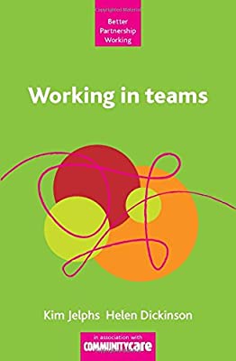 Working in Teams (Better Partnership Working Series) by Jelphs, Kim|Dickinson, Helen|Miller, Robin|Markiewicz, Lynn | Used Good | Paperback |  Subject: Political Theory | Item Code:3066