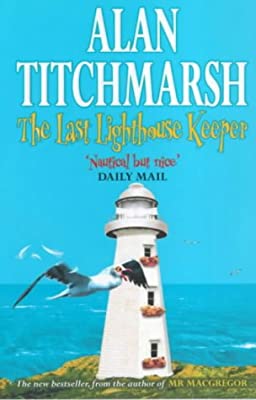 Last Lighthouse Keeper by Titchmarsh, Alan | Paperback |  Subject: Contemporary Fiction | Item Code:2471