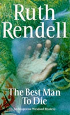 The Best Man To Die: (A Wexford Case) by Rendell, Ruth | Paperback |  Subject: Crime, Thriller & Mystery | Item Code:R1|E5|2359