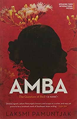 Amba: The Question of Red by Laksmi Pamuntjak | Paperback |  Subject: Myths, Legends & Sagas | Item Code:R1|D2|1694