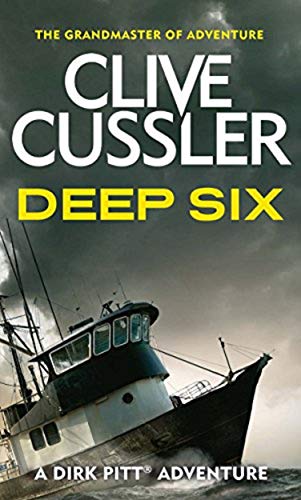 Deep Six (Dirk Pitt) by Cussler, Clive | Subject:Action & Adventure