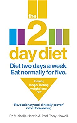 The 2-Day Diet: Diet Two Days a Week. Eat Normally for Five. by Harvie, Dr. Michelle|Howell, Professor Tony | Paperback |  Subject: Healthy Living & Wellness | Item Code:R1|E1|2060