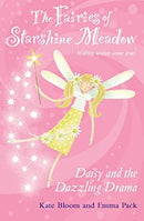 Daisy and the Dazzling Drama (The Fairies of Starshine Meadow) by Bloom, Kate | Used Good | Paperback |  Subject: Literature & Fiction | Item Code:3072