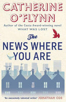 The News Where You Are by O'Flynn, Catherine | Subject:Fiction