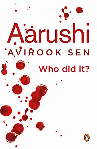 Aarushi by Avirook Sen | Subject:Biographies, Diaries & True Accounts