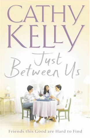 Just Between Us by Kelly, Cathy | Subject:Literature & Fiction