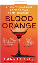 Blood Orange: The gripping, bestselling Richard & Judy book club thriller by Tyce, Harriet | Subject:Crime, Thriller & Mystery