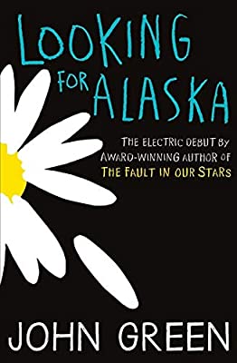 Looking for Alaska: Read the multi-million bestselling smash-hit behind the TV series by Green, John | Paperback |  Subject: Literature & Fiction | Item Code:R1|H2|3783