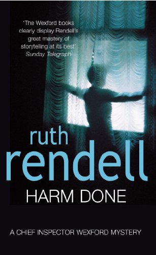 Harm Done: (A Wexford Case) (Wexford, 17) by Rendell, Ruth | Subject:Literature & Fiction