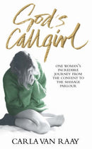 God's Callgirl by Van Raay, Carla | Subject:Biography
