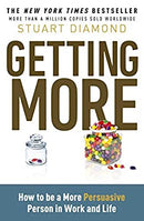 Getting More: How You Can Negotiate to Succeed in Work and Life by Diamond, Stuart | Paperback |  Subject: Analysis & Strategy | Item Code:R1|G6|3198
