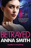 Betrayed: an addictive and gritty gangland thriller for fans of Kimberley Chambers and Martina Cole: 4 (Rosie Gilmour)