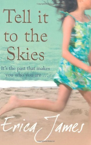 Tell It To The Skies by James, Erica | Subject:Literature & Fiction
