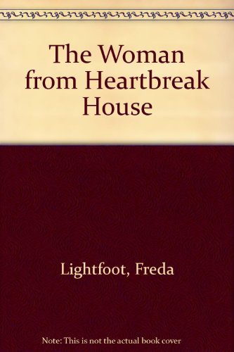 The Woman from Heartbreak House by Lightfoot, Freda | Hardcover | Subject:Contemporary Fiction | Item: R1_B6_5271