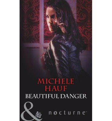 Beautiful Danger (In the Company of Vampires, Book 1) (Mills & Boon Largeprint Nocturne)
