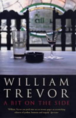 A Bit on the Side by Trevor, William | Hardcover |  Subject: Biographies, Diaries & True Accounts | Item Code:HB/126