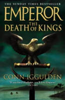 The Death of Kings (Emperor Series, Book 2) by Iggulden, Conn | Paperback |  Subject: Contemporary Fiction | Item Code:10437