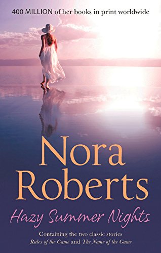 Hazy Summer Nights: Rules Of The Game / The Name Of The Game by Nora Roberts | Subject:Romance