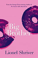 Big Brother by Shriver, Lionel | Paperback |  Subject: Classic Fiction | Item Code:1911