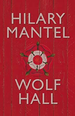 Wolf Hall (The Wolf Hall Trilogy) by Mantel, Hilary | Hardcover |  Subject: Contemporary Fiction | Item Code:R1|H6|3269