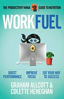 Work Fuel: The Productivity Ninja Guide to Nutrition Second Hand Book Online