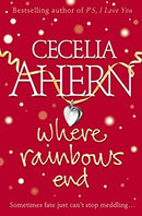 Where Rainbows End by Ahern, Cecelia | Paperback |  Subject: Classic Fiction | Item Code:R1|H5|3294