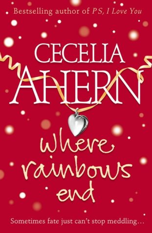 Where Rainbows End by Ahern, Cecelia | Subject:Literature & Fiction