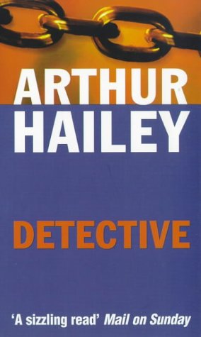 Detective by Hailey, Arthur | Subject:Literature & Fiction