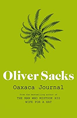 Oaxaca Journal by Sacks, Oliver | Paperback |  Subject: Action & Adventure