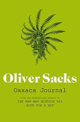 Oaxaca Journal by Sacks, Oliver | Paperback |  Subject: Action & Adventure