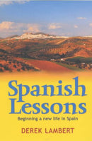 Spanish Lessons: How one family found their place in the sun by Lambert, Derek | Subject:Humour