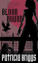 Blood Bound: Mercy Thompson: Book 2 by Briggs, Patricia | Subject:Science Fiction & Fantasy
