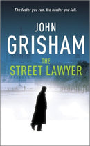 The Street Lawyer by Grisham, John | Subject:Literature & Fiction