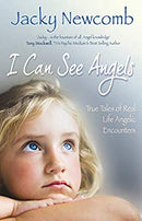 I Can See Angels: True Tales of Real Life Angelic Encounters