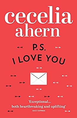 PS, I Love You: Everyone needs a guardian angel by Ahern, Cecelia | Paperback |  Subject: Classic Fiction | Item Code:R1|C6|1509