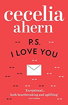 PS, I Love You: Everyone needs a guardian angel by Ahern, Cecelia | Paperback |  Subject: Classic Fiction | Item Code:R1|C5|1458