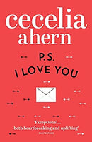 PS, I Love You: Everyone needs a guardian angel by Ahern, Cecelia | Paperback |  Subject: Classic Fiction | Item Code:R1|D3|1841