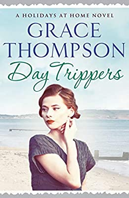 Day Trippers: 4 (Holidays at Home) by Thompson, Grace | Paperback | Subject:Contemporary Fiction | Item: FL_R1_G6_5380_120321_9781788631372