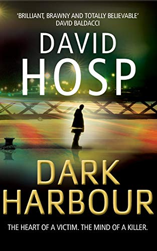 Dark Harbour: The Heart of a Victim, The Mind of a Killer (Scott Finn 1) by Hosp, David | Subject:Crime, Thriller & Mystery