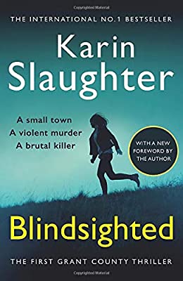 Blindsighted: A great writer at the peak of her powers (Grant County series 1) by Slaughter, Karin | Paperback |  Subject: Contemporary Fiction | Item Code:10351